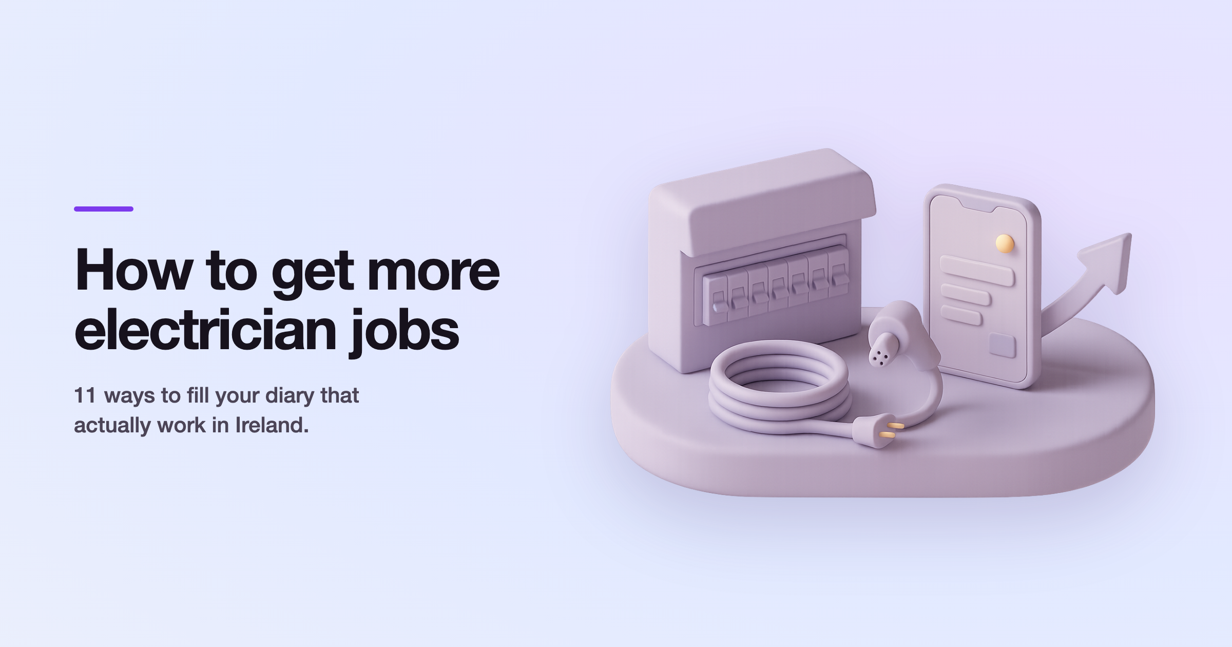 How to Get More Electrician Jobs in Ireland (2026): 11 Ways to Fill Your Diary