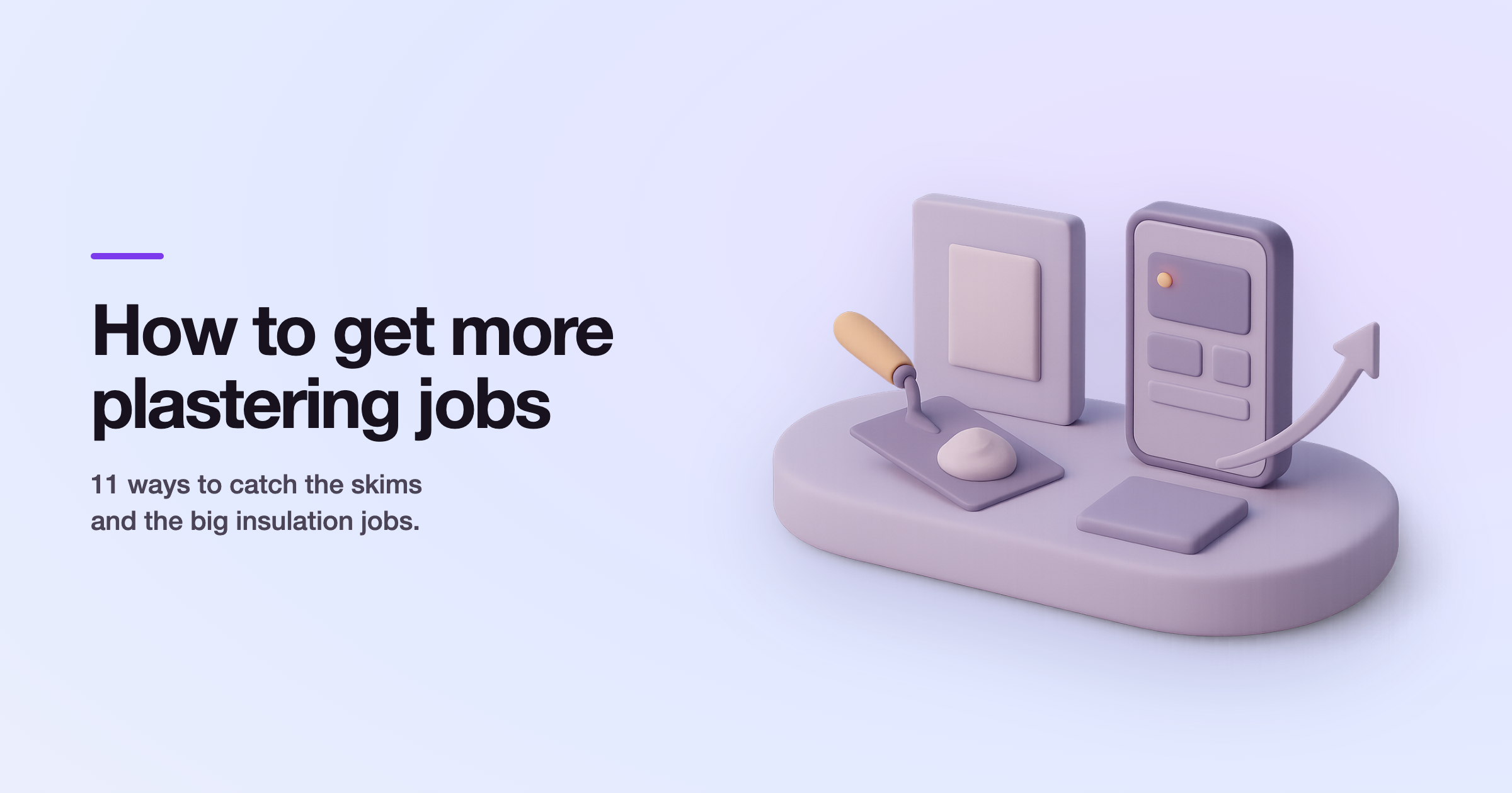 How to Get More Plastering Jobs in Ireland (2026): 11 Ways to Fill Your Diary