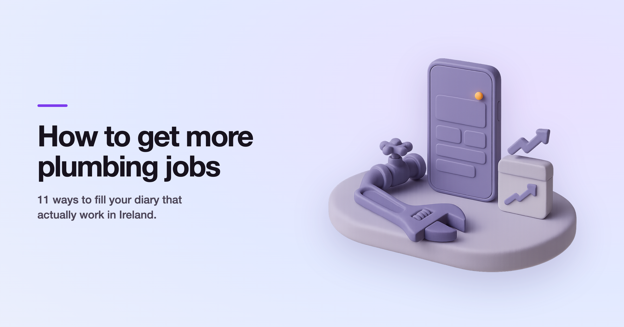How to Get More Plumbing Jobs in Ireland (2026): 11 Ways to Fill Your Diary